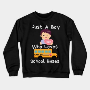 Just A Boy Who Loves School Buses anime Crewneck Sweatshirt